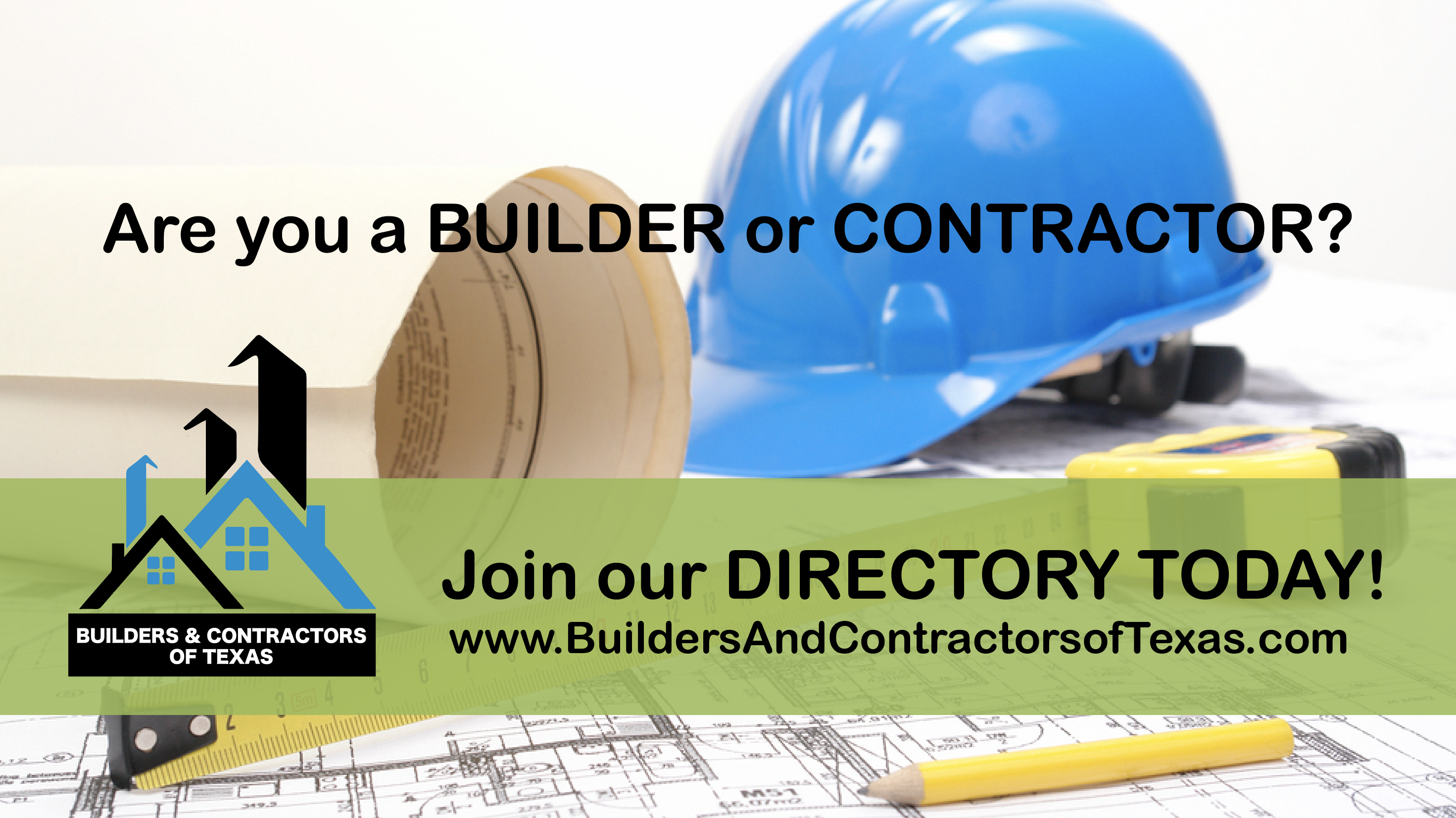 Advertise your products and services on Builders and Contractors of Texas